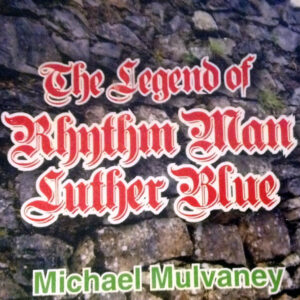 The Legend of Rhythm Man Luther Blue